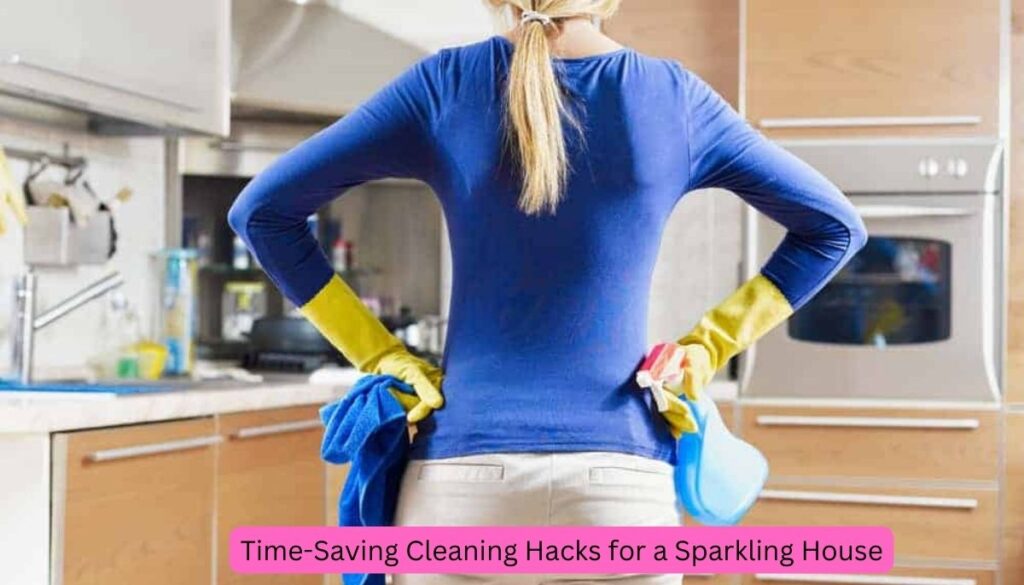 cleaning hacks, speed cleaning, time saving cleaning, fast cleaning tips, quick cleaning tricks, efficient cleaning, cleaning shortcuts,